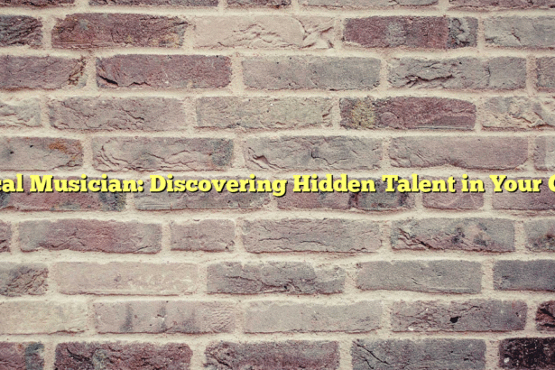 Local Musician: Discovering Hidden Talent in Your City